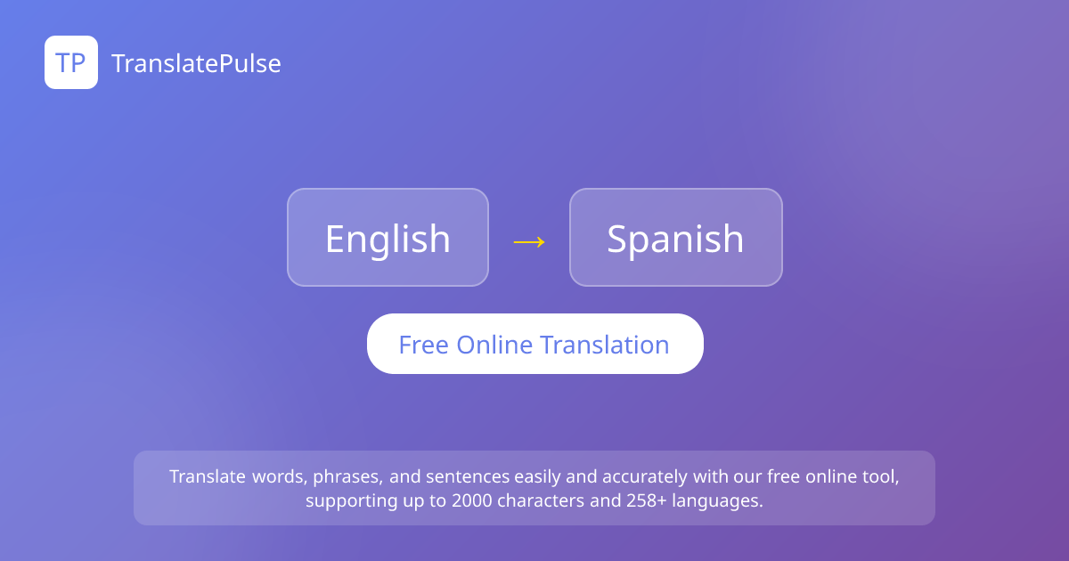 English to Spanish Translator | TranslatePulse